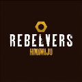 REBELVERS