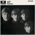 With The Beatles (Mono)<完全生産限定盤>