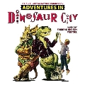 Adventures in Dinosaur City