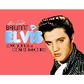 Brilliant Elvis: Love Songs & Gospel Favorites