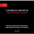 Charles Munch - Orchestral Works