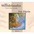 Mendelssohn: Piano Trios (Op.49, 66)