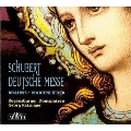 シューベルト: ドイツ・ミサ曲(原典版); ブラームス: マリアの歌