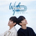 「Wish You ～僕の心の中 君のメロディー～」Original Sound Track [CD+DVD]