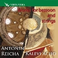 Works for Bassoon & Strings - A.Reicha, K.Acho