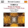 トゥリーナ: 弦楽のための作品集