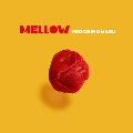 MELLOW LP<限定盤>