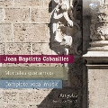 Joan Baptista Cabanilles: Mortales que Amais - Complete Vocal Music