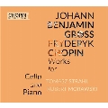 グロス&ショパン:チェロとピアノのための作品集