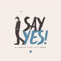Say Yes!: A Tribute To Elliott Smith