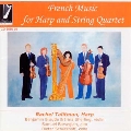 French Music for Harp and String Quartet