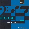 Klaus Egge: Piano Works