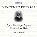 V.Petrali: Complete Organ Works [6CD+DVD(PAL)]