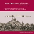 Anton Zimmermann: Chamber Music - Sonata, Duos, Trios
