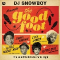 DJ Snowboy Presents the Good Foot