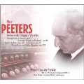 Flor Peeters: Selected Organ Works