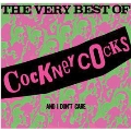 THE Very Best Of Cockney Cocks And I Don't Care