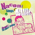 NACOMI SINGS LITTLE WALTER