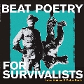 Beat Poetry For Survivalists<限定盤>