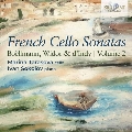 フランスのチェロ・ソナタ集 vol. 2(ボエルマン、ヴィドール、ダンディ)