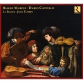 B.Marini: Curiose & Moderne Inventioni; D.Castello: Sonata Quarta in Stilo Moderno