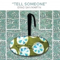 Tell Someone