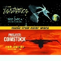 Music From Outer Space: Fantastica + Project: Comstock