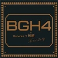 BGH4 Vol.1 - Memories Of Him