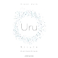 Uru Single Collection ピアノソロ オフィシャル 中級/上級