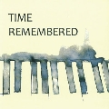 Time Remembered<限定盤>