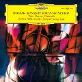 Dvorak: Concerto for Violoncello and Orchestra