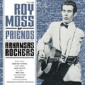 ROY MOSS AND FRIENDS - ARKANSAS ROCKERS