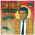 SAM PHILLIPS THE MAN WHO INVENTED ROCK 'N' ROLL