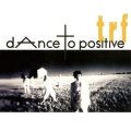 dAnce to positive＜初回生産限定盤＞
