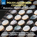 ポーランドのアコーディオン協奏曲集