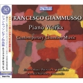 F.Giammusso: Piano Works, Contemporary Chamber Music<期間限定発売>