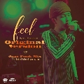 feel (Original Version) C/W feel (Jazz Funk Mix feat.Shine Relish Organization)<限定盤>