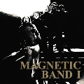 Magnetic Band I -Remaster-<限定盤>