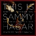 This Is Sammy Hagar: The Party Years