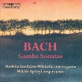 Bach: Gamba Sonatas