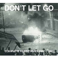 Don't Let Go: Complete Kleistwahr 1982-1986<限定盤>