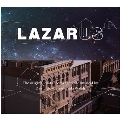 Lazarus: Original New York Cast<限定生産>