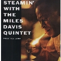 Steamin' with the Miles Davis Quintet<限定盤>