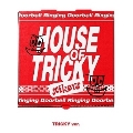 House Of Tricky: Doorbell Ringing: 1st Mini Album (TRICKY VER.)