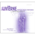 Vierne: Complete Organ Symphonies Vol.2 - No.3 & No.4