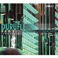 デュリュフレ: オルガン作品全集
