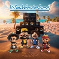 Vibes Wonderland EP＜タワーレコード限定＞
