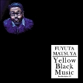 Yellow Black Music'
