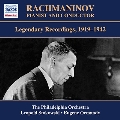 セルゲイ・ラフマニノフ 伝説の録音集 1919-1942
