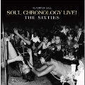 Soul Chronology Live! (The Sixties)